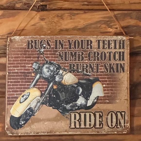 Vintage Motorcycle Sign Bugs In Your Teeth Numb Crotch Burnt Skin Ride On 16x12" - Picture 2 of 7